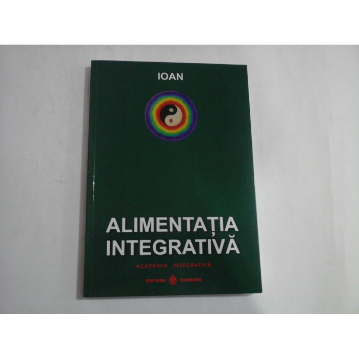     ALIMENTATIA   INTEGRATIVA   -  IOAN  